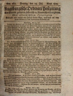 Augsburgische Ordinari Postzeitung von Staats-, gelehrten, historisch- u. ökonomischen Neuigkeiten (Augsburger Postzeitung) Freitag 14. Juli 1815