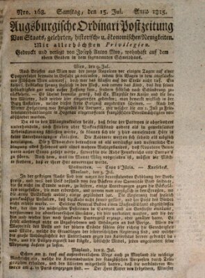 Augsburgische Ordinari Postzeitung von Staats-, gelehrten, historisch- u. ökonomischen Neuigkeiten (Augsburger Postzeitung) Samstag 15. Juli 1815