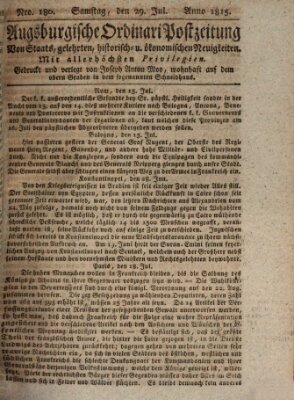 Augsburgische Ordinari Postzeitung von Staats-, gelehrten, historisch- u. ökonomischen Neuigkeiten (Augsburger Postzeitung) Samstag 29. Juli 1815