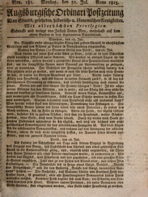 Augsburgische Ordinari Postzeitung von Staats-, gelehrten, historisch- u. ökonomischen Neuigkeiten (Augsburger Postzeitung) Montag 31. Juli 1815