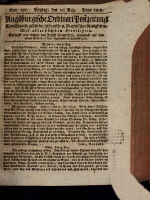 Augsburgische Ordinari Postzeitung von Staats-, gelehrten, historisch- u. ökonomischen Neuigkeiten (Augsburger Postzeitung) Freitag 11. August 1815