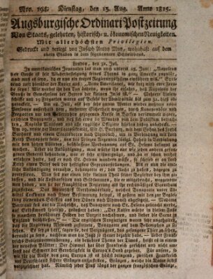 Augsburgische Ordinari Postzeitung von Staats-, gelehrten, historisch- u. ökonomischen Neuigkeiten (Augsburger Postzeitung) Dienstag 15. August 1815