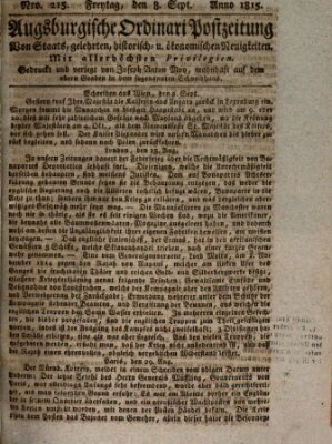 Augsburgische Ordinari Postzeitung von Staats-, gelehrten, historisch- u. ökonomischen Neuigkeiten (Augsburger Postzeitung) Freitag 8. September 1815