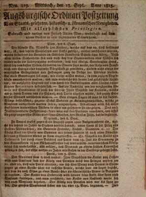 Augsburgische Ordinari Postzeitung von Staats-, gelehrten, historisch- u. ökonomischen Neuigkeiten (Augsburger Postzeitung) Mittwoch 13. September 1815