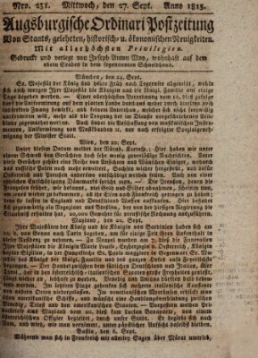 Augsburgische Ordinari Postzeitung von Staats-, gelehrten, historisch- u. ökonomischen Neuigkeiten (Augsburger Postzeitung) Mittwoch 27. September 1815