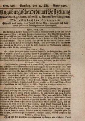 Augsburgische Ordinari Postzeitung von Staats-, gelehrten, historisch- u. ökonomischen Neuigkeiten (Augsburger Postzeitung) Samstag 14. Oktober 1815