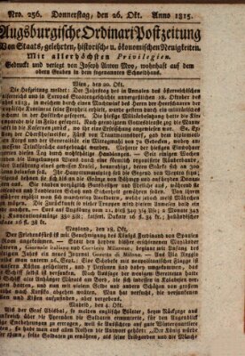 Augsburgische Ordinari Postzeitung von Staats-, gelehrten, historisch- u. ökonomischen Neuigkeiten (Augsburger Postzeitung) Donnerstag 26. Oktober 1815