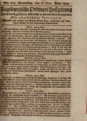 Augsburgische Ordinari Postzeitung von Staats-, gelehrten, historisch- u. ökonomischen Neuigkeiten (Augsburger Postzeitung) Donnerstag 16. November 1815