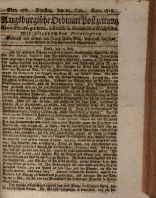 Augsburgische Ordinari Postzeitung von Staats-, gelehrten, historisch- u. ökonomischen Neuigkeiten (Augsburger Postzeitung) Dienstag 21. November 1815