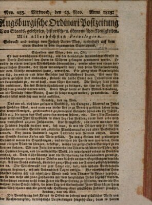 Augsburgische Ordinari Postzeitung von Staats-, gelehrten, historisch- u. ökonomischen Neuigkeiten (Augsburger Postzeitung) Mittwoch 29. November 1815