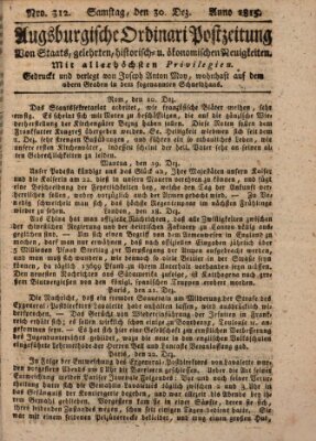 Augsburgische Ordinari Postzeitung von Staats-, gelehrten, historisch- u. ökonomischen Neuigkeiten (Augsburger Postzeitung) Samstag 30. Dezember 1815