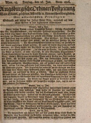 Augsburgische Ordinari Postzeitung von Staats-, gelehrten, historisch- u. ökonomischen Neuigkeiten (Augsburger Postzeitung) Freitag 26. Januar 1816