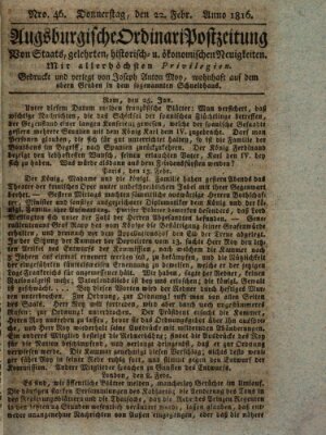 Augsburgische Ordinari Postzeitung von Staats-, gelehrten, historisch- u. ökonomischen Neuigkeiten (Augsburger Postzeitung) Donnerstag 22. Februar 1816