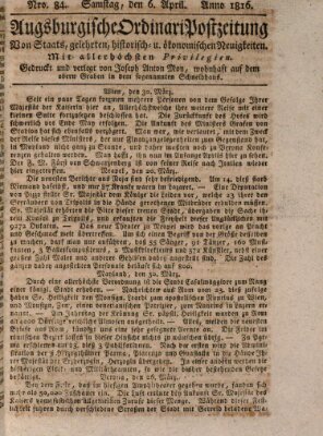 Augsburgische Ordinari Postzeitung von Staats-, gelehrten, historisch- u. ökonomischen Neuigkeiten (Augsburger Postzeitung) Samstag 6. April 1816