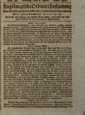 Augsburgische Ordinari Postzeitung von Staats-, gelehrten, historisch- u. ökonomischen Neuigkeiten (Augsburger Postzeitung) Montag 8. April 1816