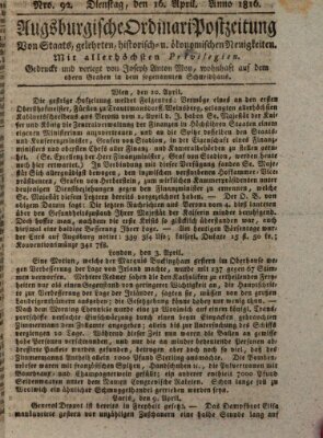 Augsburgische Ordinari Postzeitung von Staats-, gelehrten, historisch- u. ökonomischen Neuigkeiten (Augsburger Postzeitung) Dienstag 16. April 1816