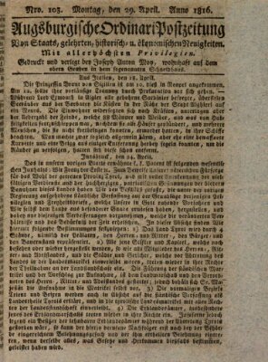 Augsburgische Ordinari Postzeitung von Staats-, gelehrten, historisch- u. ökonomischen Neuigkeiten (Augsburger Postzeitung) Montag 29. April 1816