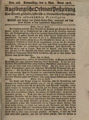 Augsburgische Ordinari Postzeitung von Staats-, gelehrten, historisch- u. ökonomischen Neuigkeiten (Augsburger Postzeitung) Donnerstag 2. Mai 1816