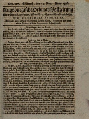 Augsburgische Ordinari Postzeitung von Staats-, gelehrten, historisch- u. ökonomischen Neuigkeiten (Augsburger Postzeitung) Mittwoch 15. Mai 1816