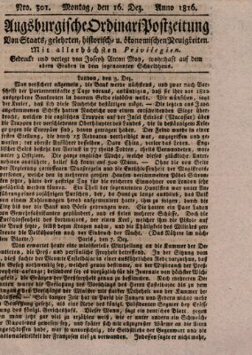 Augsburgische Ordinari Postzeitung von Staats-, gelehrten, historisch- u. ökonomischen Neuigkeiten (Augsburger Postzeitung) Montag 16. Dezember 1816