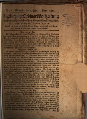 Augsburgische Ordinari Postzeitung von Staats-, gelehrten, historisch- u. ökonomischen Neuigkeiten (Augsburger Postzeitung) Mittwoch 1. Januar 1817