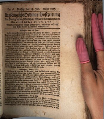 Augsburgische Ordinari Postzeitung von Staats-, gelehrten, historisch- u. ökonomischen Neuigkeiten (Augsburger Postzeitung) Samstag 18. Januar 1817