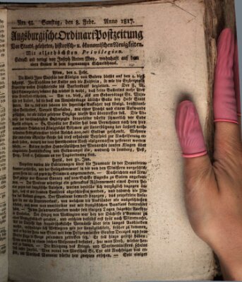 Augsburgische Ordinari Postzeitung von Staats-, gelehrten, historisch- u. ökonomischen Neuigkeiten (Augsburger Postzeitung) Samstag 8. Februar 1817