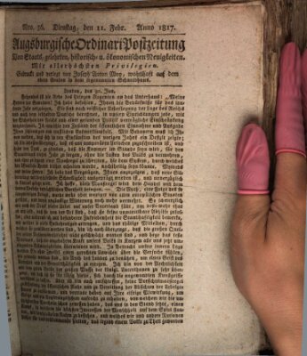 Augsburgische Ordinari Postzeitung von Staats-, gelehrten, historisch- u. ökonomischen Neuigkeiten (Augsburger Postzeitung) Dienstag 11. Februar 1817