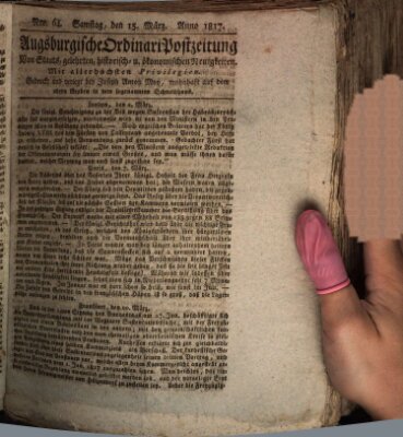 Augsburgische Ordinari Postzeitung von Staats-, gelehrten, historisch- u. ökonomischen Neuigkeiten (Augsburger Postzeitung) Samstag 15. März 1817