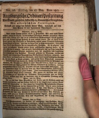 Augsburgische Ordinari Postzeitung von Staats-, gelehrten, historisch- u. ökonomischen Neuigkeiten (Augsburger Postzeitung) Dienstag 27. Mai 1817