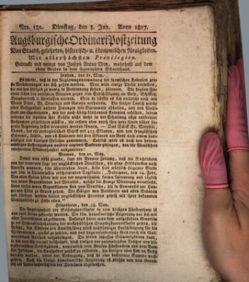 Augsburgische Ordinari Postzeitung von Staats-, gelehrten, historisch- u. ökonomischen Neuigkeiten (Augsburger Postzeitung) Dienstag 3. Juni 1817