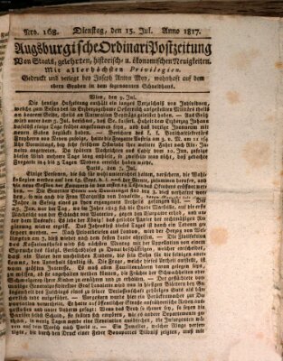 Augsburgische Ordinari Postzeitung von Staats-, gelehrten, historisch- u. ökonomischen Neuigkeiten (Augsburger Postzeitung) Dienstag 15. Juli 1817