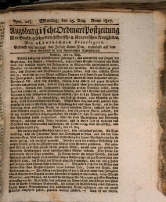 Augsburgische Ordinari Postzeitung von Staats-, gelehrten, historisch- u. ökonomischen Neuigkeiten (Augsburger Postzeitung) Montag 25. August 1817