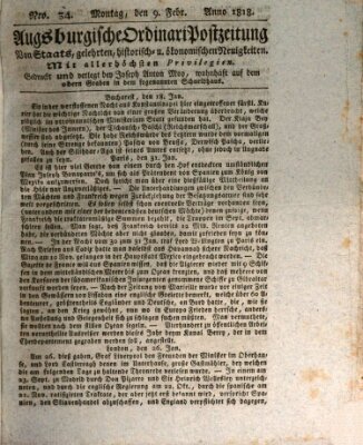 Augsburgische Ordinari Postzeitung von Staats-, gelehrten, historisch- u. ökonomischen Neuigkeiten (Augsburger Postzeitung) Montag 9. Februar 1818