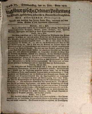 Augsburgische Ordinari Postzeitung von Staats-, gelehrten, historisch- u. ökonomischen Neuigkeiten (Augsburger Postzeitung) Donnerstag 12. Februar 1818