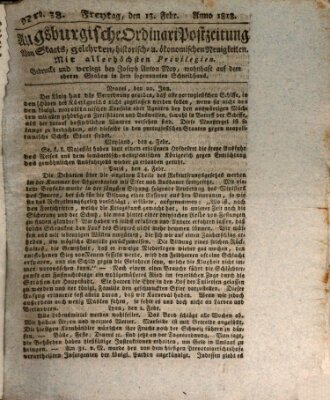 Augsburgische Ordinari Postzeitung von Staats-, gelehrten, historisch- u. ökonomischen Neuigkeiten (Augsburger Postzeitung) Freitag 13. Februar 1818