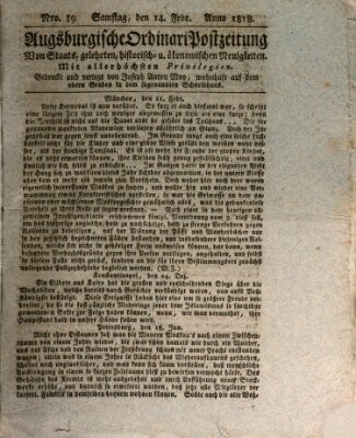 Augsburgische Ordinari Postzeitung von Staats-, gelehrten, historisch- u. ökonomischen Neuigkeiten (Augsburger Postzeitung) Samstag 14. Februar 1818