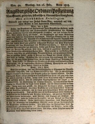 Augsburgische Ordinari Postzeitung von Staats-, gelehrten, historisch- u. ökonomischen Neuigkeiten (Augsburger Postzeitung) Montag 16. Februar 1818