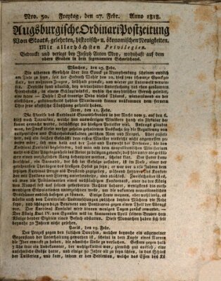 Augsburgische Ordinari Postzeitung von Staats-, gelehrten, historisch- u. ökonomischen Neuigkeiten (Augsburger Postzeitung) Freitag 27. Februar 1818