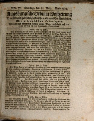 Augsburgische Ordinari Postzeitung von Staats-, gelehrten, historisch- u. ökonomischen Neuigkeiten (Augsburger Postzeitung) Dienstag 31. März 1818