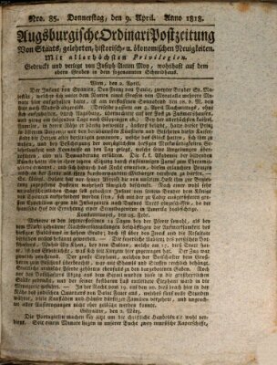 Augsburgische Ordinari Postzeitung von Staats-, gelehrten, historisch- u. ökonomischen Neuigkeiten (Augsburger Postzeitung) Donnerstag 9. April 1818