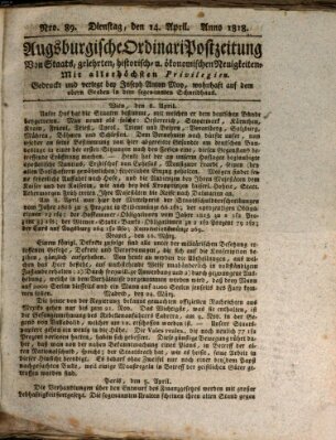 Augsburgische Ordinari Postzeitung von Staats-, gelehrten, historisch- u. ökonomischen Neuigkeiten (Augsburger Postzeitung) Dienstag 14. April 1818