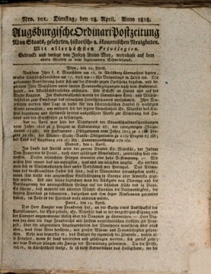 Augsburgische Ordinari Postzeitung von Staats-, gelehrten, historisch- u. ökonomischen Neuigkeiten (Augsburger Postzeitung) Dienstag 28. April 1818