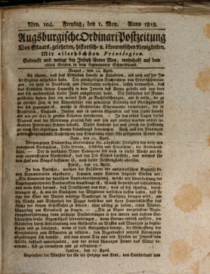Augsburgische Ordinari Postzeitung von Staats-, gelehrten, historisch- u. ökonomischen Neuigkeiten (Augsburger Postzeitung) Freitag 1. Mai 1818