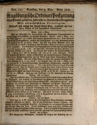 Augsburgische Ordinari Postzeitung von Staats-, gelehrten, historisch- u. ökonomischen Neuigkeiten (Augsburger Postzeitung) Samstag 9. Mai 1818