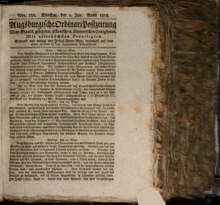 Augsburgische Ordinari Postzeitung von Staats-, gelehrten, historisch- u. ökonomischen Neuigkeiten (Augsburger Postzeitung) Dienstag 2. Juni 1818