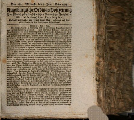 Augsburgische Ordinari Postzeitung von Staats-, gelehrten, historisch- u. ökonomischen Neuigkeiten (Augsburger Postzeitung) Mittwoch 3. Juni 1818