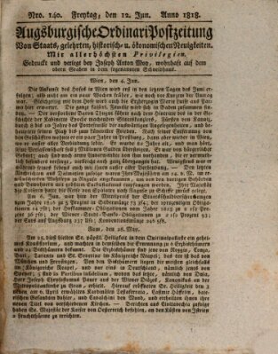 Augsburgische Ordinari Postzeitung von Staats-, gelehrten, historisch- u. ökonomischen Neuigkeiten (Augsburger Postzeitung) Freitag 12. Juni 1818