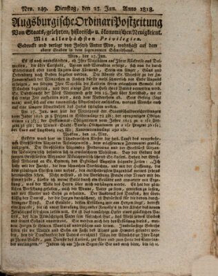 Augsburgische Ordinari Postzeitung von Staats-, gelehrten, historisch- u. ökonomischen Neuigkeiten (Augsburger Postzeitung) Dienstag 23. Juni 1818