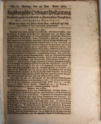 Augsburgische Ordinari Postzeitung von Staats-, gelehrten, historisch- u. ökonomischen Neuigkeiten (Augsburger Postzeitung) Freitag 15. Januar 1819